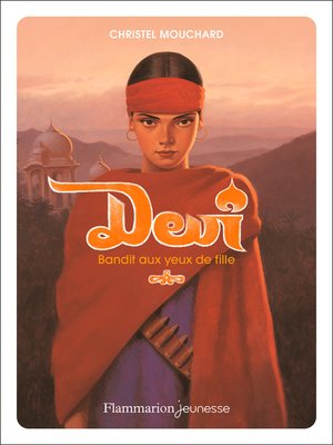 cover image of Devî. Bandit aux yeux de fille